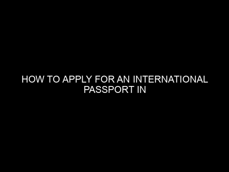 How to Apply for an International Passport in Nigeria